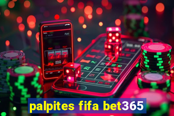 palpites fifa bet365